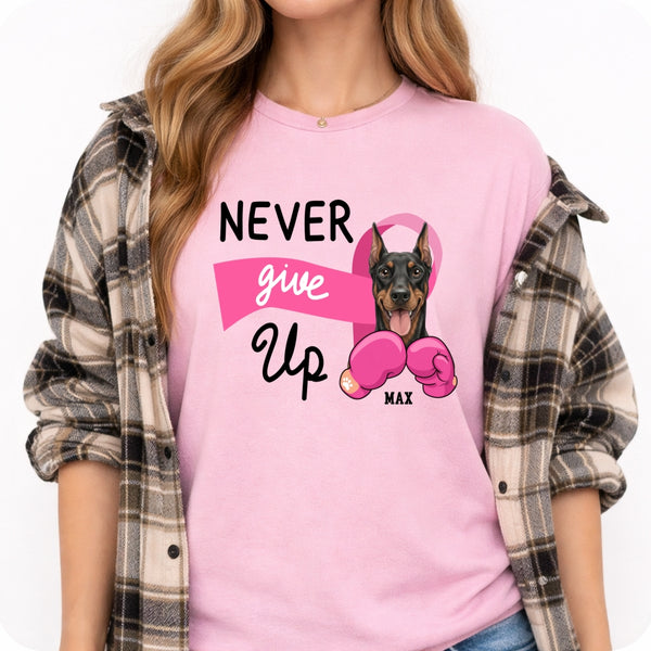 Never Give Up Breast Cancer Awareness Custom Personalized Dogs Unisex T-shirt for Dog Mom FSDM33