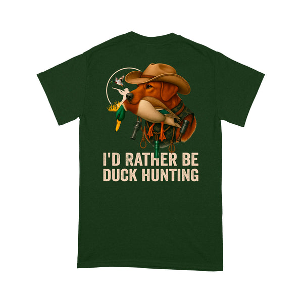 I'd Rather Be Duck Hunting Fox Red Labs Dog Men T-shirt FSD4706 D03