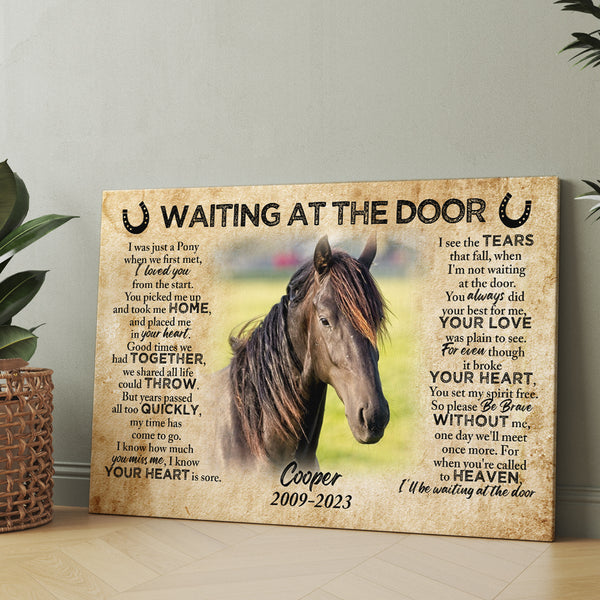 Horse Memorial Canvas Gift For Loss Of Horse| Waiting At The Door - In Memory of Horse NXM297