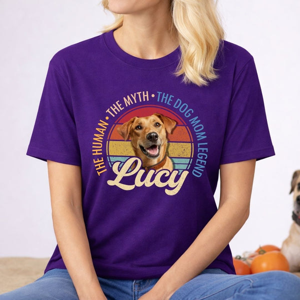 Funny The Human The Myth The Dog Mom Legend Custom Dog T-shirt, Mothers Day Gift for Dog Mom FSD4807