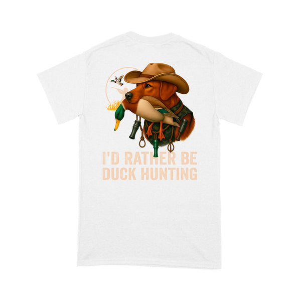 I'd Rather Be Duck Hunting Fox Red Labs Dog Men T-shirt FSD4706 D03