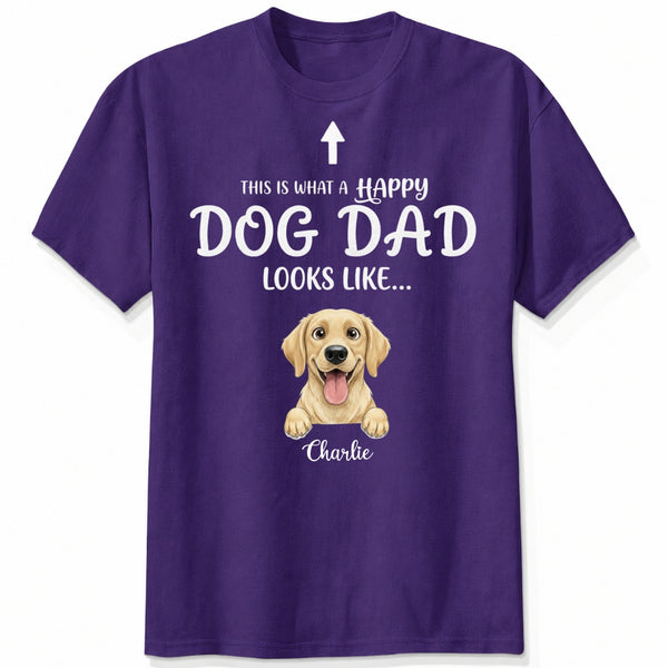 Happier Dog Mom Dog Dad Looks Like Funny Custom Personalized Dogs T-shirt FSDM29