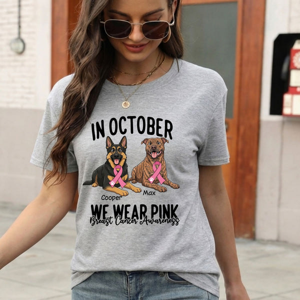 Breast Cancer Awareness In October We Wear Pink Custom Dogs Shirt for Dog Mom FSDM36