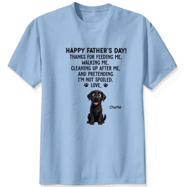 Thanks for feeding me Dad Fathers Day Gifts for Dog Dad FSDM3