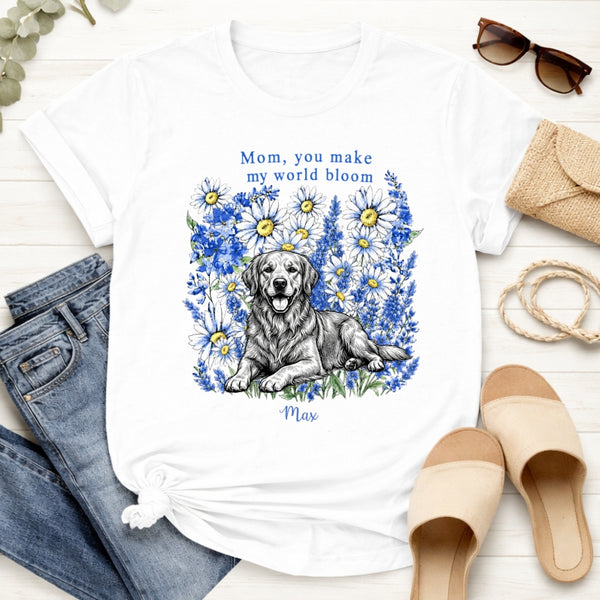 Mom You Make My World Bloom Floral Custom Personalized Dog Mom T-Shirt FSDM47