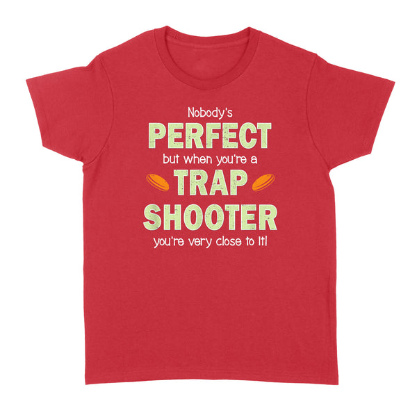 Perfect Trap Shooter - Standard Women's T-shirt