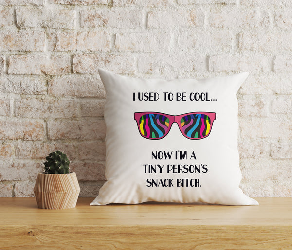 Funny Mom Pillow, I Used to Be Cool, Hilarious Toddler Mom Life Gift, Mother's Day Mom Gag Gift| NPL01
