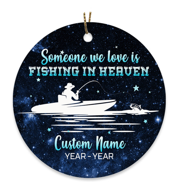 Fishing in Heaven Memorial Ornament, Christmas in Heaven, In Memory Home Decor for Loss of Fisherman Dad, Husband, Brother, Uncle| NOM109