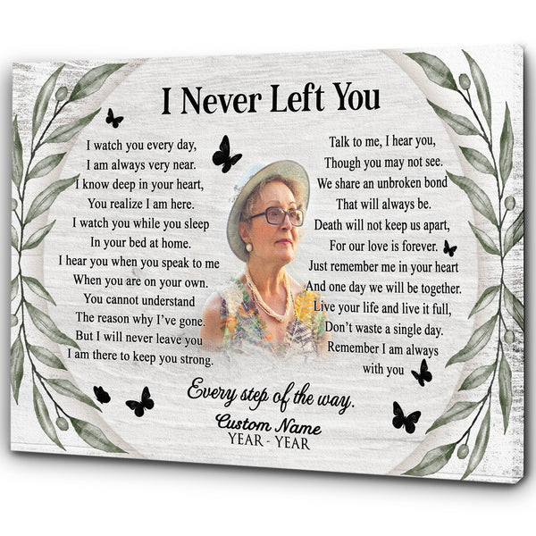 Sympathy gift for loss of loved one, I never left you canvas/poster for loss of Father Mother - VTQ174