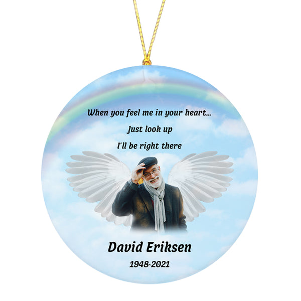 Personalized Memorial Ornament - I'll Be Right There, Christmas in Heaven, Remembrance Home Decor, Memorial Gift for Loss of A Loved One| NOM70