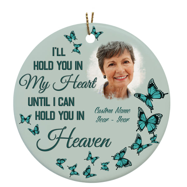 Personalized Memorial Ornament - I'll Hold You in My Heart, Christmas in Heaven Remembrance Home Decor, Memorial Gift for Loss of A Loved One| NOM129