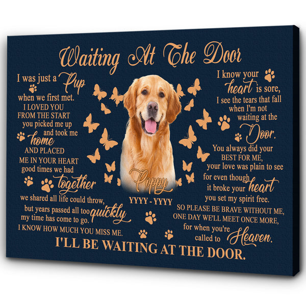 Personalized Dog Memorial Canvas| Waiting At The Door - Dog Memorial Gift, Dog Remembrance Gift for Dog Owner, Sympathy Gift for Loss of Dog| JCD799