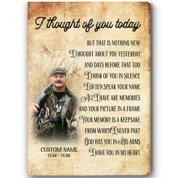 Personalized Memorial Canvas - I Thought of You Today| Memorial Sympathy Gift for Loss of Father Mother Husband Son in Heaven, Bereavement Gift| In Loving Memory Remembrance| N2422