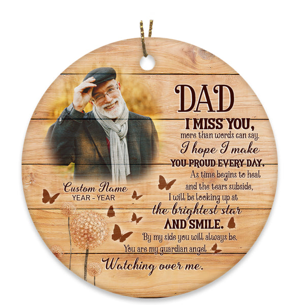Dad Memorial Ornament - Dad I Miss You, Christmas Dad Remembrance Home Decor, Memorial Gift for Loss of Father in Memory| NOM194