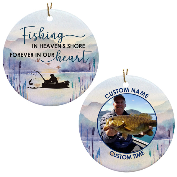 Personalized Fishing Remembrance Ornament - Fishing in Heaven's Shore 2 Sided Circle Ornament Fishing Memorial Gift Sympathy Gift for Loss Father Dad Fisherman In Loving Memory - JOR64