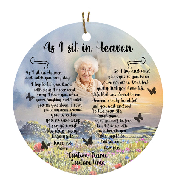 Personalized Memorial Ornament - As I Sit in Heaven, Christmas Remembrance Decor, Custom Memorial Gift for Loss of A Loved One| NOM197