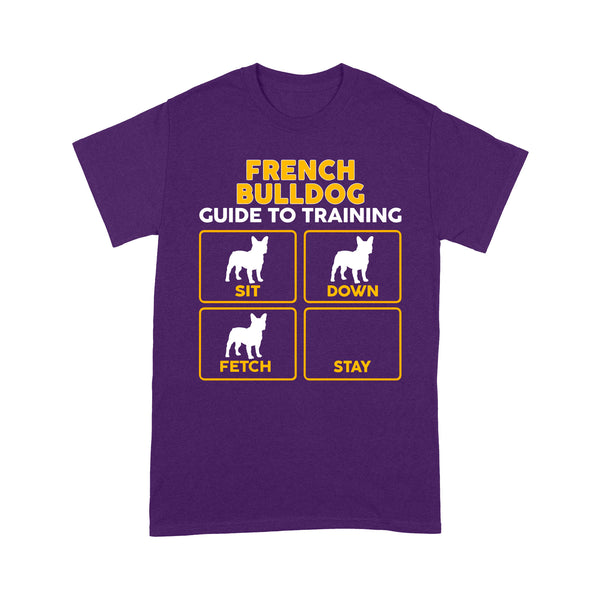 French Bulldog Standard T-shirt | Funny Guide to Training dog - FSD2400D08