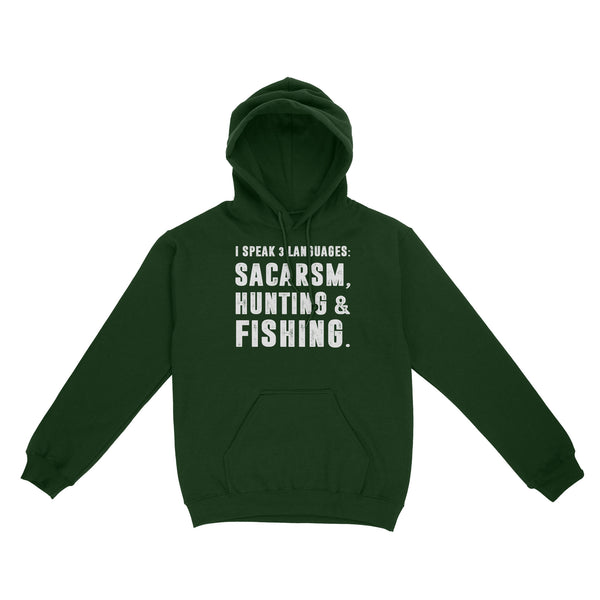 Funny I Speak 3 Languages Sacarsm Hunting and Fishing Standard Hoodie FSD2610