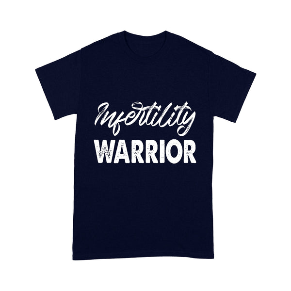 Infetility Warrior T-shirt| Infertility Parents, Infertility Support| NTS65 Myfihu