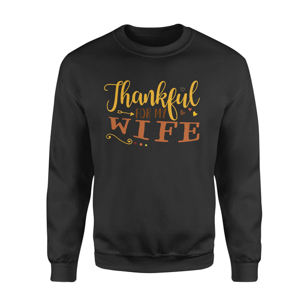Thankful for my wife thanksgiving gift for her - Standard Crew Neck Sweatshirt