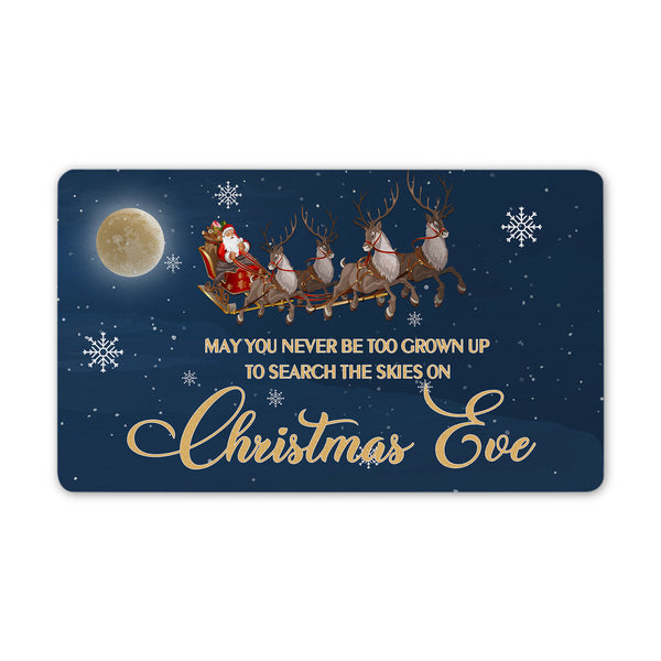 Funny Christmas Doormat - You May Never Be Too Grown Up To Search The Skies Doormat Christmas Decoration for Front Door Xmas Gift Funny Welcome Mat Christmas Sign Winter Holiday Doormat - JD43
