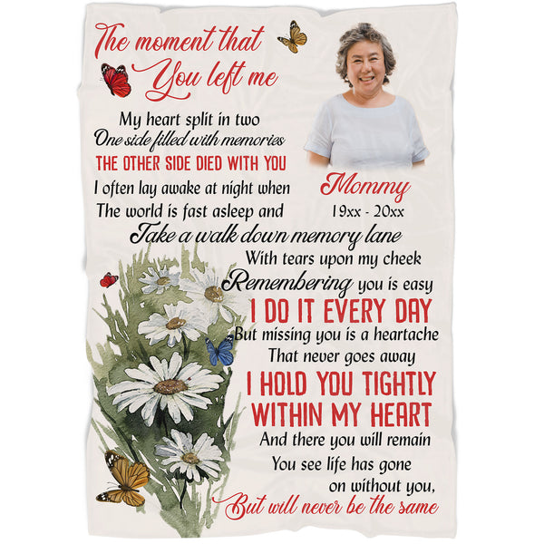 Memorial Blanket - The Moment You Left Me Personalized Meaningful Remembrance Fleece Blanket and Throw Grief Sympathy Gift for Loss of Mother Father Wife Daughter Memorial Gift - JB310