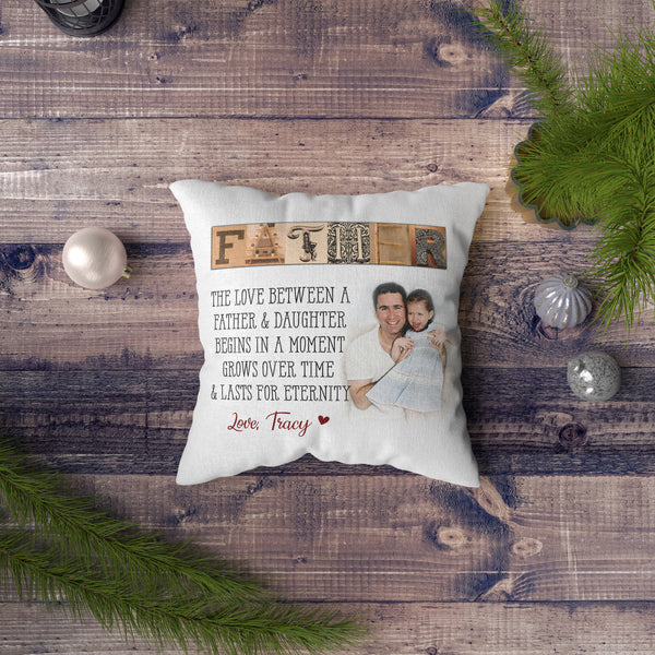 Father & Daughter Personalized Pillow (Insert Included) Custom Photo Father's Day Gift 1-side Print| NPL47