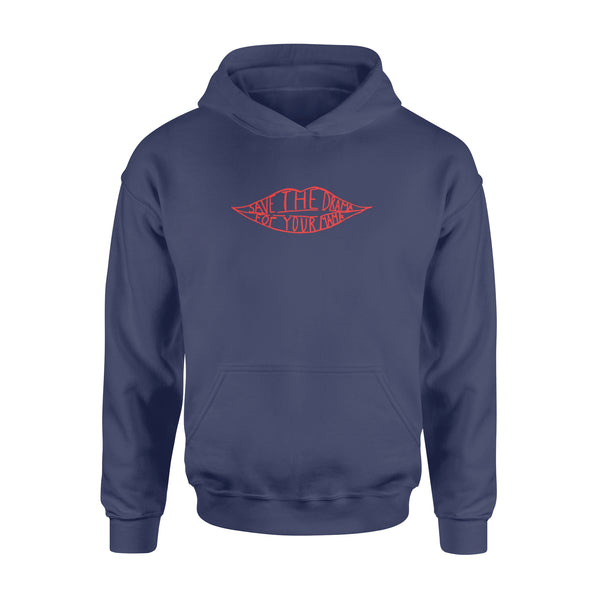 Save the drama for your mama - Standard Hoodie