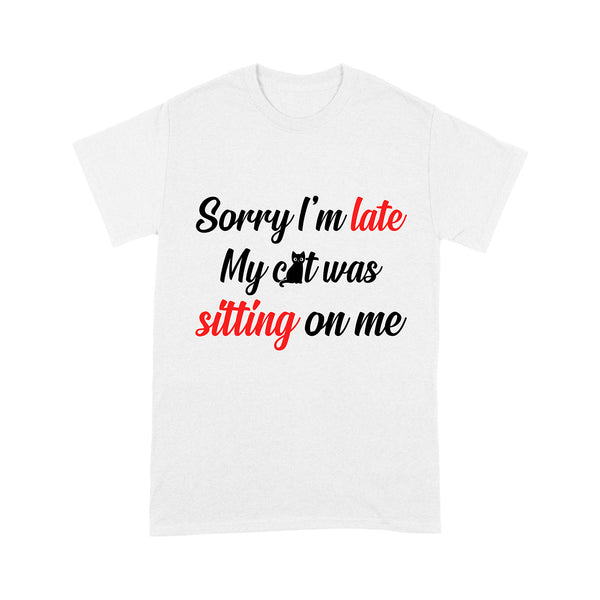 Cat Lovers T-shirt| My Cat Was Sitting On Me| Cat Mom, Cat Dad Funny Shirt| NTS62 Myfihu