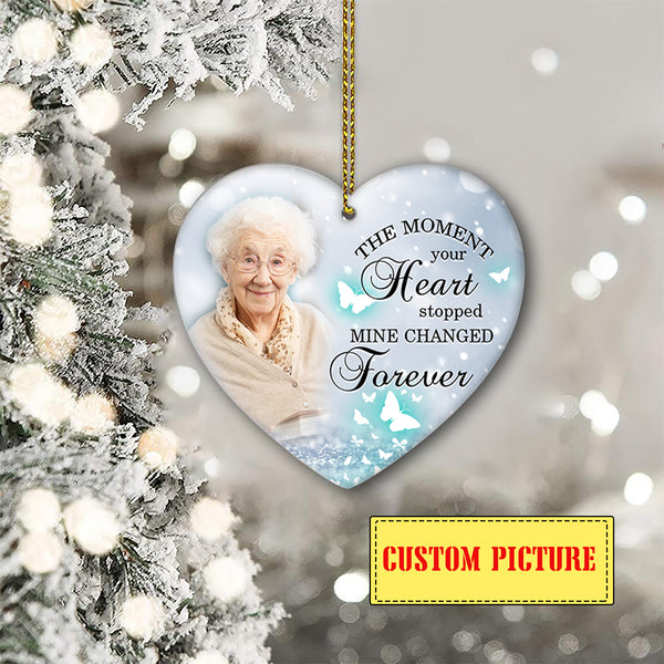 Custom Memorial Ornament - The Moment Your Heart Stopped| Christmas in Heaven, Remembrance Home Decor, Memorial Gift for Loss of Son, Father, Mother| NOM50