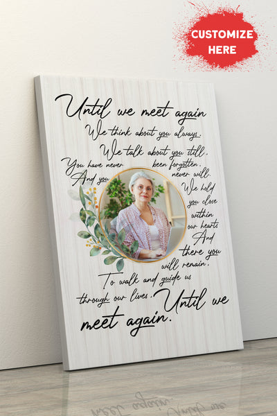 Personalized Sympathy Gifts for Loss of Loved One Memorial Canvas Until We Meet Again with Custom Photo VTQ22