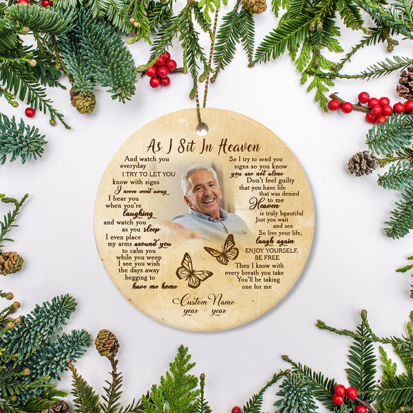 Personalized Memorial Ornament - As I Sit in Heaven, Christmas Remembrance Decor, Custom Memorial Gift for Loss of A Loved One| NOM195