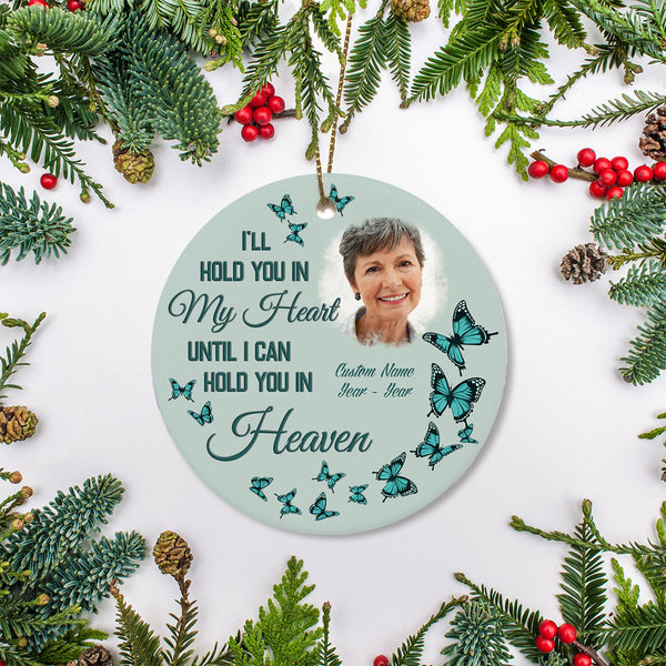 Personalized Memorial Ornament - I'll Hold You in My Heart, Christmas in Heaven Remembrance Home Decor, Memorial Gift for Loss of A Loved One| NOM129