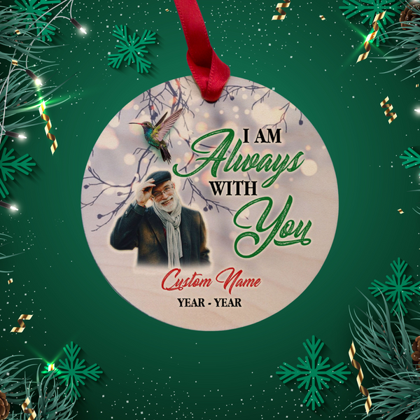 Personalized memorial ornament maple 1-side I'm Always with You Christmas in Heaven sympathy gift NOMM23