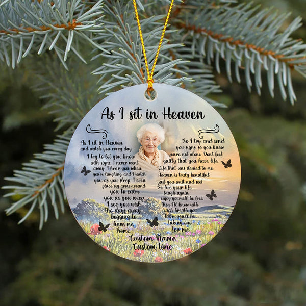 Personalized Memorial Ornament - As I Sit in Heaven, Christmas Remembrance Decor, Custom Memorial Gift for Loss of A Loved One| NOM197