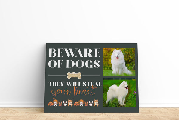 Custom Beware of Dogs They Will Steal Your Heart Dog Photo Collage Wall Art| Dog Love Gift JCD809