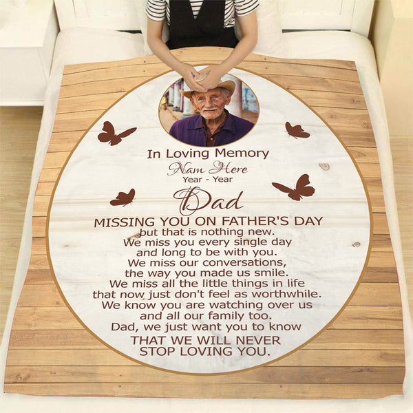 Dad Memorial Blanket| Personalized Photo&Name| Missing You on Father's Day| Dad Remembrance, In Heaven Father Memorial| N1610 Myfihu