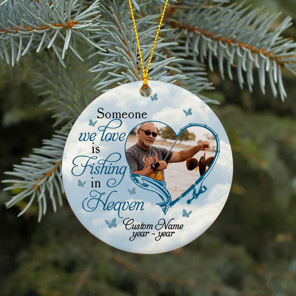 Fishing in Heaven - Personalized Memorial Ornament, Christmas in Heaven, In Memory Home Decor for Loss of Fisherman Dad, Husband, Brother, Uncle| NOM75