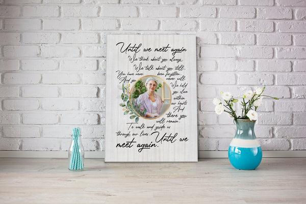 Personalized Sympathy Gifts for Loss of Loved One Memorial Canvas Until We Meet Again with Custom Photo VTQ22