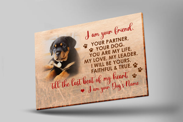 Personalized Dog Memorial Canvas| I Am Your Friend - Dog Memorial Gift for Dog Owner, Sympathy Gift for Loss of Dog, Dog Remembrance, In Loving Memory of Dog in Heaven| JCD797
