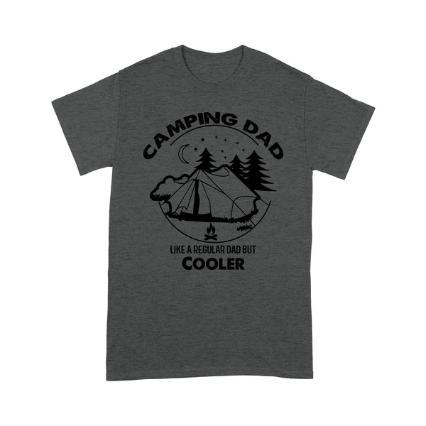Camping Dad Camper Father Camping Dad Vintage T-Shirt | Camping Dad Like A Normal Dad But Cooler Shirts | NS78