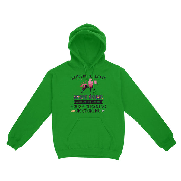 Weekend forecast horse riding with no chance of house cleaning or cooking D02 NQS3273 Standard Hoodie