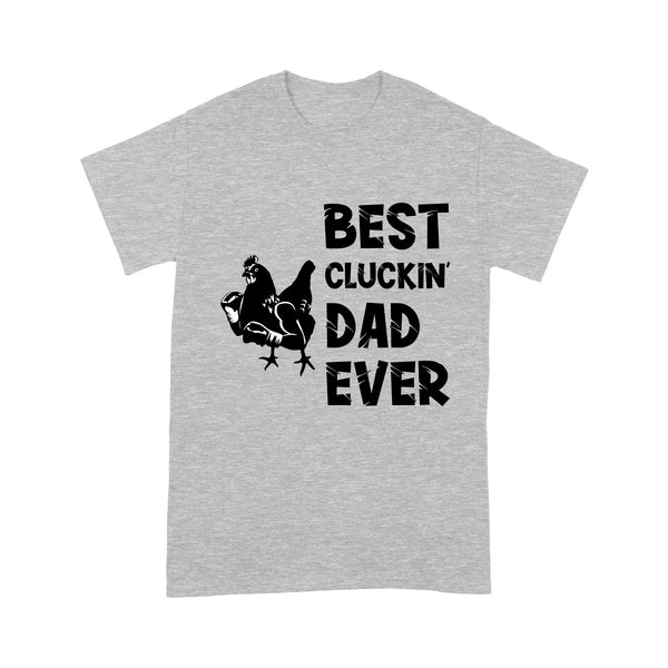 Funny Chicken Dad Shirt | Best Cluckin' Dad Ever | Best Cluckin' Dad Ever Funny Father'S Day Chicken Farm Shirt | NS77 Myfihu