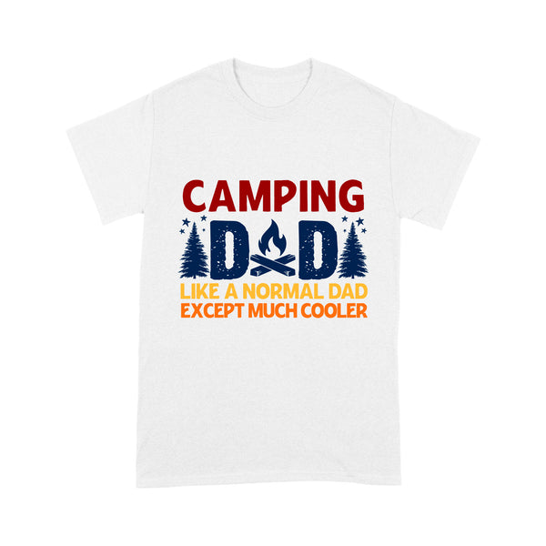Camping Dad Camper Father Camping Dad Vintage T-Shirt | Camping Dad Like A Normal Dad But Cooler NS82 Myfihu