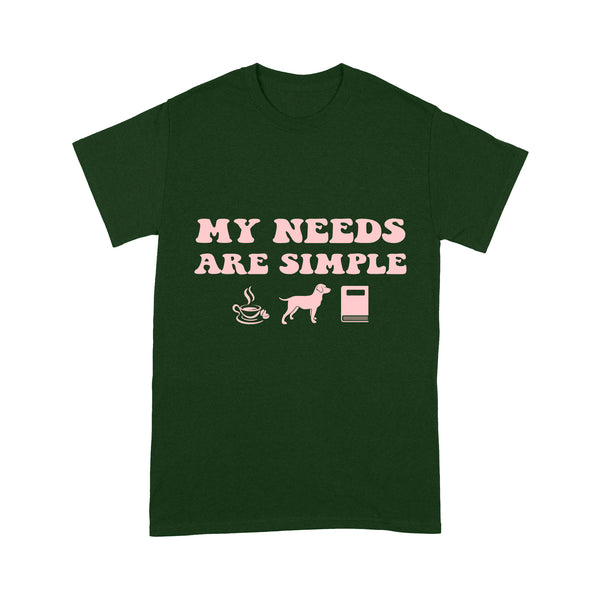 Labrador Owner Shirt| My Needs Are Simple Coffee Labrador Reading T-shirt| Labrador Lover Dog Lover Gift JTSD354