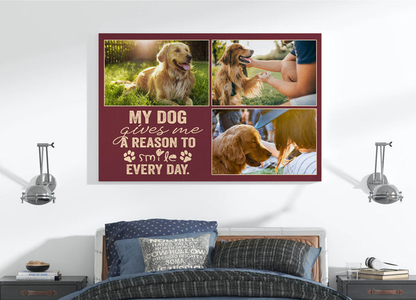 My Dog Gives Me A Reason To Smile Everyday| Custom Dog Photo Collage Canvas| Dog Sign Dog Theme Gift| JCD817