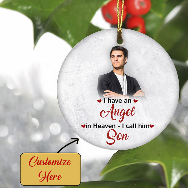 Son Remembrance Circle Ornament - I Have An Angel Son Personalized Christmas Memorial Ornament for Son Memorial Gift Remembrance Keepsake Gift for Son in Heaven Son Sympathy - JOR81