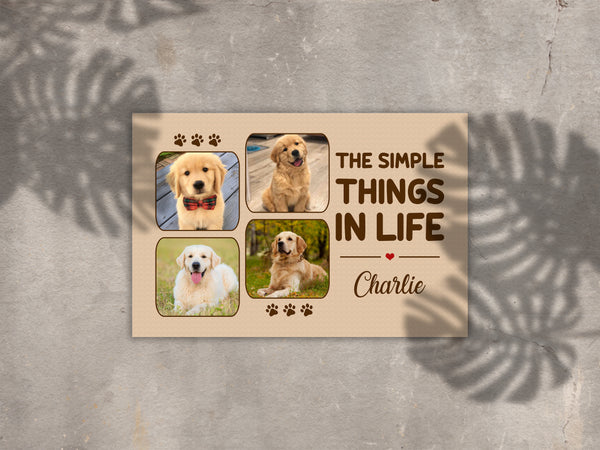 Custom The Simple Things In Life Dog Photo Collage Canvas Print| Dog Lover Gift Dog Sign Dog Theme| JCD810