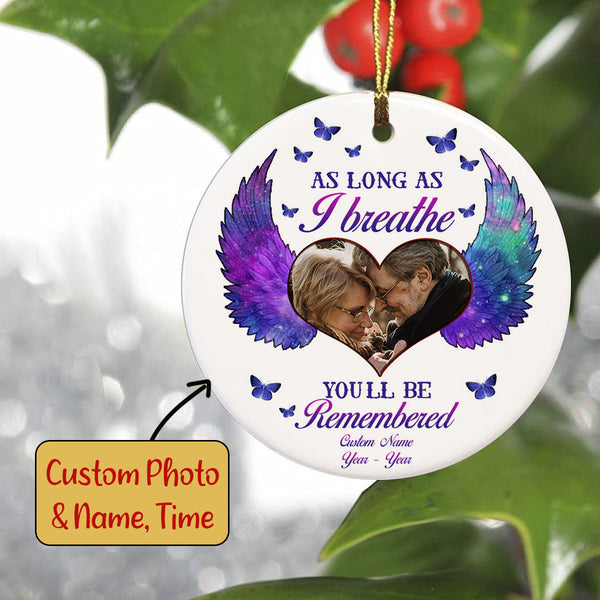 Personalized Memorial Ornament - As Long As I Breathe, Christmas in Heaven Remembrance Home Decor, Memorial Gift for Loss of A Loved One| NOM127