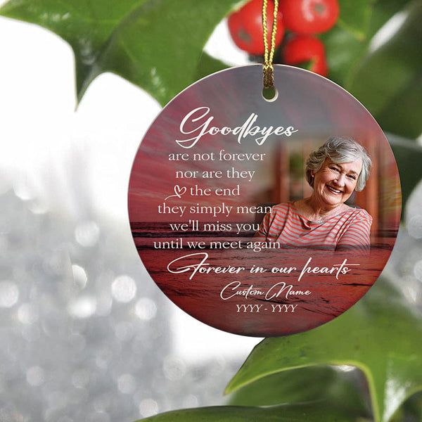 Memorial ornament - goodbyes are not forever, remembrance ornament, keepsake ornament for loss| ONT29